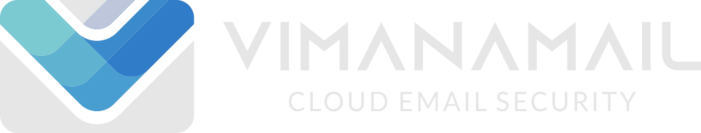 VIMANAMAIL CLOUD EMAIL SECURITY